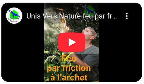 Une technique complémentaire : le feu par friction à l'archet
